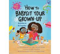 How to Babysit Your Grown Up: Activities to Do Together