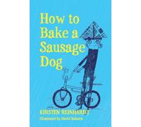 How to Bake a Sausage Dog
