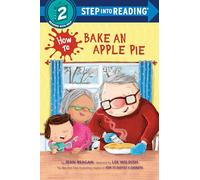 How to Bake an Apple Pie (Step into Reading)