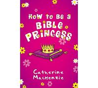How to Be a Bible Princess