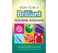 How to Be a Brilliant Teaching Assistant