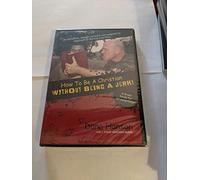 How To Be A Christian Without Being A Jerk!