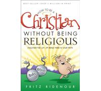How to be a Christian Without Being Religious