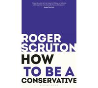 How to be a conservative