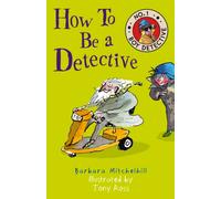 How To Be a Detective