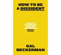 How to Be a Dissident