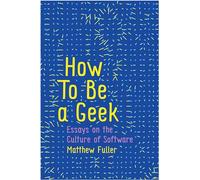 How To Be a Geek: Essays on the Culture of Software