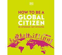 How to be a Global Citizen