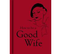 How to Be a Good Wife (2008-02-15)