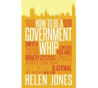 How to be a Government Whip