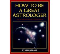 How to be a Great Astrologer: The Planetary Aspects Explained