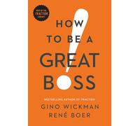 How to Be a Great Boss