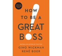 How to Be a Great Boss