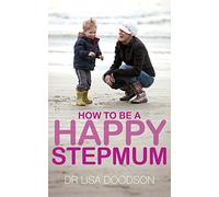 How to be a Happy Stepmum
