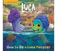 How to Be a Land Monster (Disney/Pixar Luca) (Pictureback)