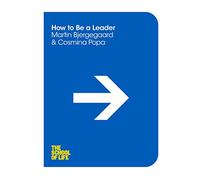 How to be a Leader: 15 (The School of Life, 15)