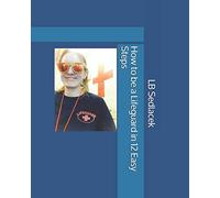 How to be a Lifeguard in 12 Easy Steps