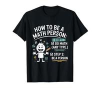 How to Be a Math Person Funny Teacher Student Pun Value Graphic T-Shirt, Men, Black, L
