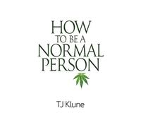 How to Be a Normal Person