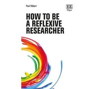 How to be a Reflexive Researcher (How to Research Guides)