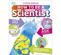 How to Be a Scientist (Careers for Kids)