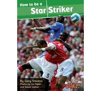 How to be a Star Striker: Level 3 (Goal!)