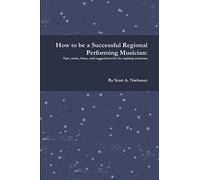 How to be a Successful Regional Performing Musician