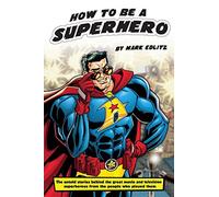 How to Be a SuperHero