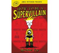 How To Be A Supervillain