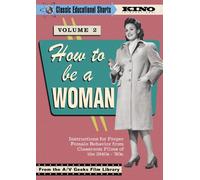 How to Be a Woman - Classic Educational Shorts 2: How to Be a Woman [DVD] [Region 1] [US Import] [NTSC]