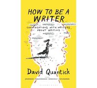 How to Be a Writer