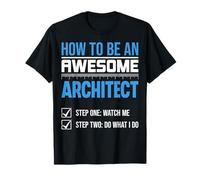 How to Be an Awsome Architect Building Planner Architecture T-Shirt