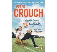 How to Be an Ex-Footballer