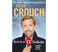 How to Be an Ex-Footballer
