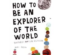 How to be an Explorer of the World