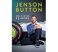 How To Be An F1 Driver: My Guide To Life In The Fast Lane
