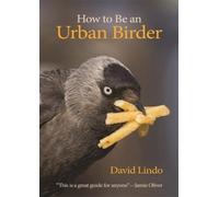 How to Be an Urban Birder