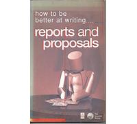 HOW TO BE BETTER AT WRITING REPORTS