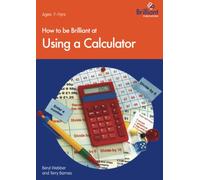 How to Be Brilliant at Using a Calculator