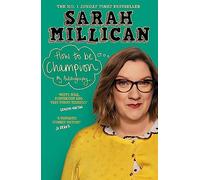 How to be Champion: The No.1 Sunday Times Bestselling Autobiography
