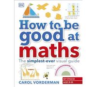 How to be Good at Maths – The Simplest-Ever Visual Guide – Penguin Books