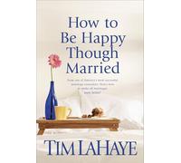 How To Be Happy Though Married