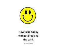 How to be happy without breaking the bank