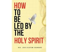How to be Led By the HolySpirit