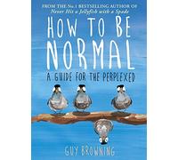 How to Be Normal: A Guide for the Perplexed