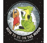 How to Be on the Moon