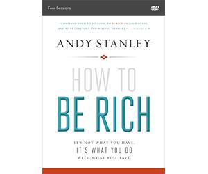How to Be Rich Video Study: It's Not What You Have. It's What You Do With What You Have.