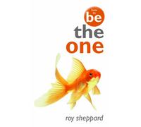 How to be the One