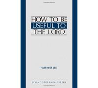 How to Be Useful to the Lord