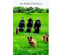 How to Be Your Dog's Best Friend: The Classic Training Manual for Dog Owners (Revised & Updated Edition) Rev Upd edition